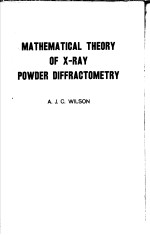 MATHEMATICAL THEORY OF X-RAY POWDER DIFFRACTOMETRY