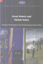 Great Powers and Outlaw States  Unequal Sovereigns in the International Legal Order