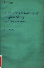 A CONCISE DICTIONARY OF ENGLISH SLANG AND COLLOQUIALISMS