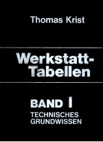 WERKSATT-TABELLEN  BAND 1  TECHNISCHES GRUNDWISSEN