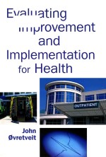 Evaluating improvement and implementation for health