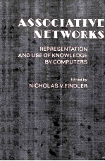 ASSOCIATIVE NETWORKS Representation and Use of Knowledge by Computers