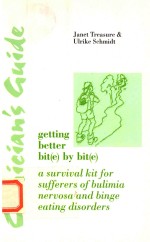 Clinician's Guide to Getting Better Bit(e)by Bit(e)  A Survival Kit for Sufferers of Bulimia Nervosa