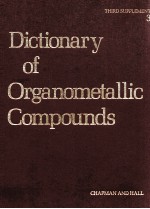 DICTIONARY OF ORGANOMETALLIC COMPOUNDS THIRD SUPPLEMENT