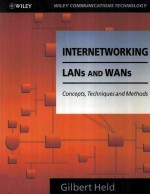 INTERNETWORKING LANs AND WANs CONCEPTS