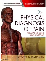 PHYSICAL DIAGNOSIS OF PAIN  AN ATLAS OF SIGNS AND SYMPTOMS  3rd Edition