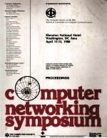 PROCEEDINGS COMPUTER NETWORKING SYMPOSIUM 1988