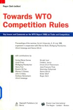 Towards WTO Competition Rules:Key Issues and Comments on the WTO Report (1998) on Trade and Competit