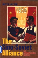 The Sino-Soviet Alliance:An International History