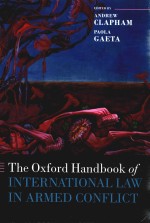 The Oxford Handbook of International Law in Armed Conflict