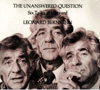 THE UNANSWERED QUESTION SIX TALKS AT HARBARD