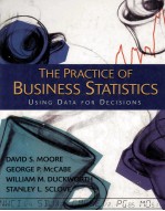 THE PRACTICE OF BUSINESS STATISTICS USING DATA FOR DECISIONS