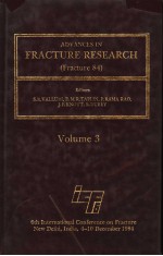 ADV ANCES IN FRACTURE RESEARCH (FRACTURE 84) VOLUME 3