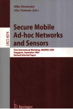 Lecture Notes in Computer Science 4074 Secure Mobile Ad-hoc Networks and Sensors First International