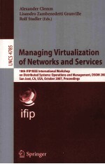 Lecture Notes in Computer Science 4785 Managing Virtualization of Networks and Services 18th IFIP/IE