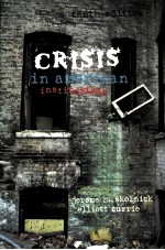 CRISIS IN AMERICAN INSTITUTIONGS  TENTH EDITION