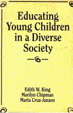 EDUCATING YOUNG CHILDREN IN A DIVERSE SOCIETY