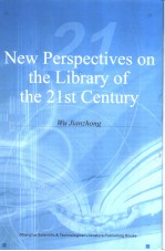 New Perspectives on the Library of the 21st Century