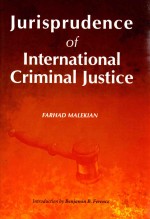 Jurisprudence of International Criminal Justice