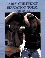 EARLY CHILDHOOD EDUCATION TODAY FIFTH EDITION