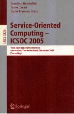 Lecture Notes in Computer Science 3826 Service-Oriented Computing-ICSOC 2005 Third International Con