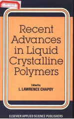 RECENT ADVANCES IN LIQUID CRYSTALLINE POLYMERS