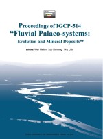 第四届国际地质对比计划项目“古河道系统构造和古气候演化与资源勘查”（IGCP-514）会议论文集  英文