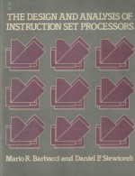 THE DESIGN AND ANALYSIS OF INSTRUCTION SET PROCESSORS