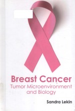 Breast cancer tumor microenvironment and biology