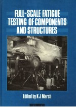 FULL-SCALE FATIGUE TESTING OF COMPONENTS AND STRUCTURES