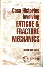 CASE HISTORIES INVOLVING FATIGUE AND FRACTURE MECHANICS