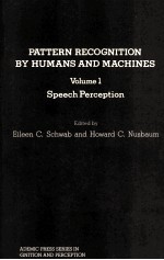 Pattern Recognition by Humans and Machines Volume 1 Speech Perception