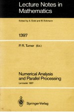 LECTURE NOTES IN MATHEMATICS 1397: NUMERICAL ANALYSIS AND PARALLEL PROCESSING