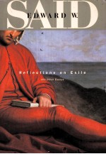 REFLECTIONS ON EXILE AND OTHER ESSAYS