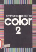 DESIGNER'S GUIDE TO COLOR  2