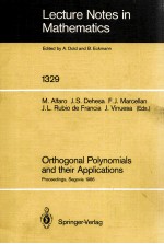 LECTURE NOTES IN MATHEMATICS 1329: ORTHOGONAL POLYNOMIALS AND THEIR APPLICATIONS