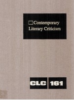 Contemporary Literary Criticism Volume 161