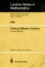 LECTURE NOTES IN MATHEMATICS 1224: NONLINEAR DIFFUSION PROBLEMS