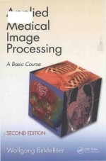 Applied medical image processing a basic course second edition