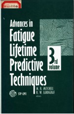 ADVANCES IN FATIGUE LIFETIME PREDICTIVE TECHNIQUES: 3RD VOLUME