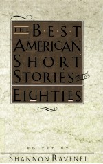 THE BEST AMERICAN SHORT STORIES OF THE EIGHTIES