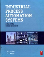 INDUSTRIAL PROCESS AUTOMATION SYSTEMS DESIGN AND IMPLEMENTATION