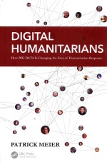 DIGITAL HUMANITARIANS HOW BIG DATA IS CHANGING THE FACE OF HUMANITARIAN RESPONSE