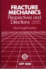 FRACTURE MECHANICS:PERSPECTIVES AND DIRECTIONS (TWENTIETH SYMPOSIUM)