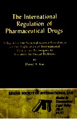 THE INTERNATIONAL REGULATION OF PHARMACEUTICAL DRUGS