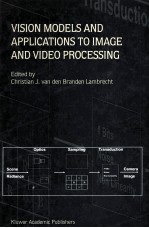 Vision Models and Applications to Image and Video Processing