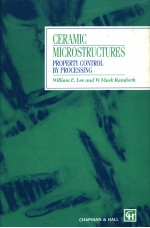 CERAMIC MICROSTRUCTURES  PROPERTY CONTROL BY PROCESSING