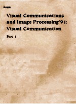 Visual Communication and Image Processing'91:Visual Communication  Part 1