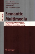 Lecture Notes in Computer Science 4306 Semantic Multimedia First International Conference on Semanti