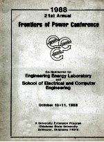 PROCEEDINGS 1988 21ST ANNUAL FRONTIERS OF POWER CONFERENCE OCTOBER 10-11